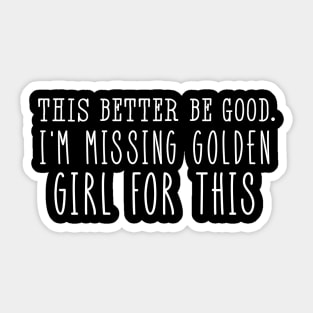 golden girls Sticker